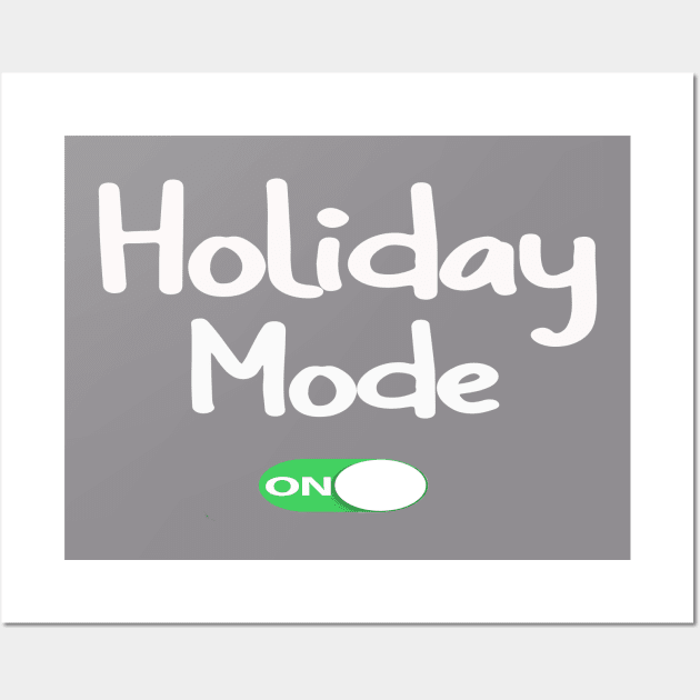 holiday mode t-shirt Wall Art by cloud